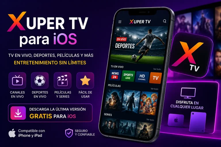 Xuper TV para iOS - Descargar última V7.2.4 Gratis 2 Xuper TV para iOS
